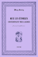 Que les étoiles contemplent mes larmes